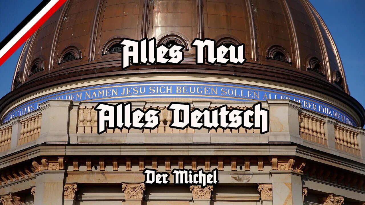 Alles Neu - Patriot Version 2022 - Michel-Deutsch-Patriot - Der Michel