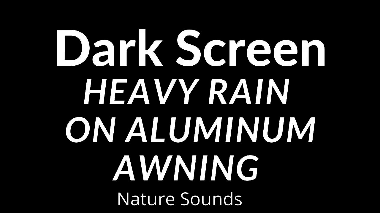 Rain Falling on Aluminum Awning Sounds for Sleeping Dark Screen | Sleep Relaxation | Black Screen