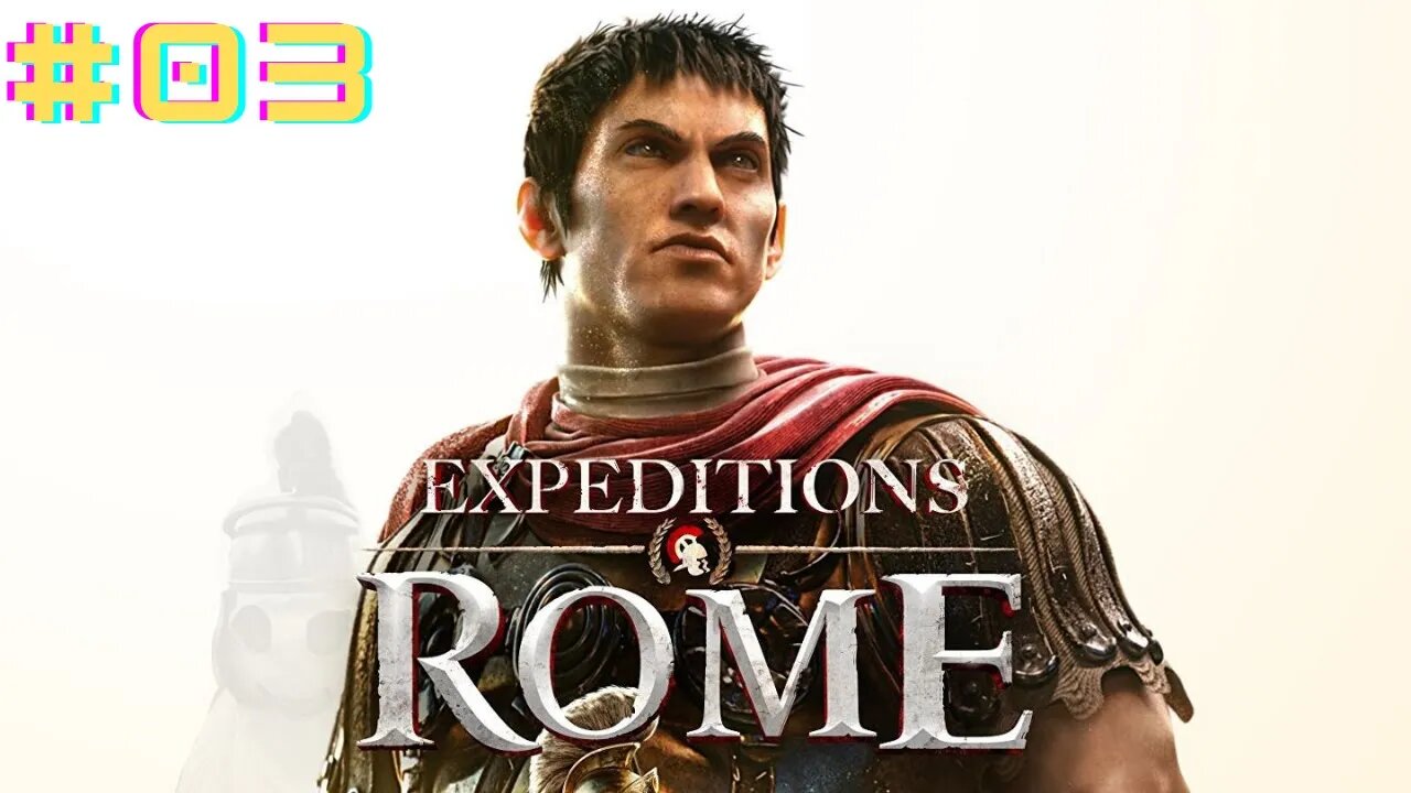 Expeditions Rome Walkthrough - QUEIMANDO OS NAVIOS INIMIGOS!! (Gameplay PT-BR) #03