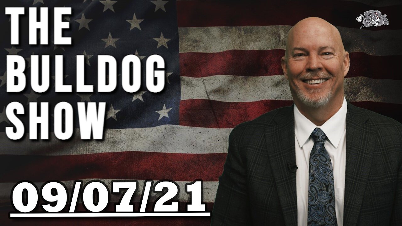 September 7th, 2021 | The Bulldog Show