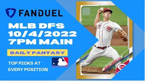 Dreams Top Picks for MLB DFS Today Main Slate 10/4/2022 Daily Fantasy Sports Strategy FanDuel