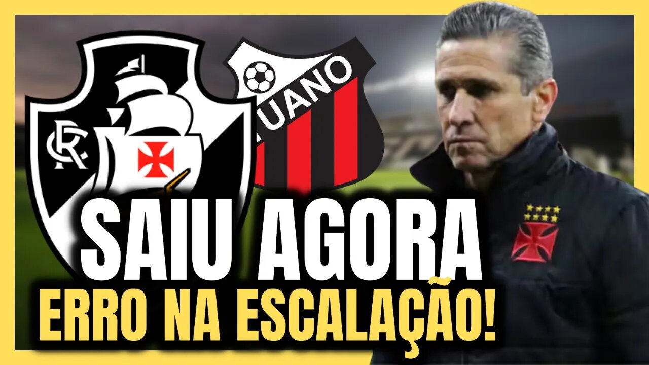 DE AGORA! ASSIM COMPLICA! JORGINHO ERRA NA ESCALAÇÃO! NOTÍCIAS DO VASCO