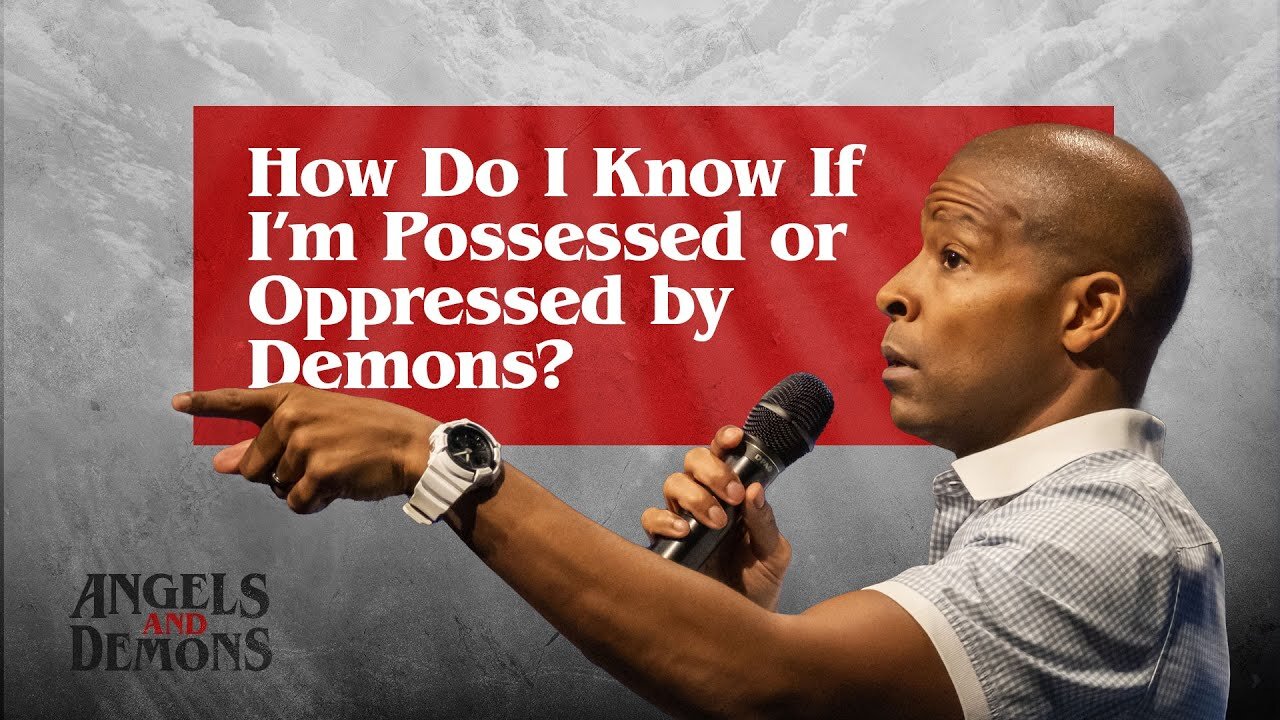 How Do I Know If I’m Possessed Or Oppressed -- Demons Herbert Cooper