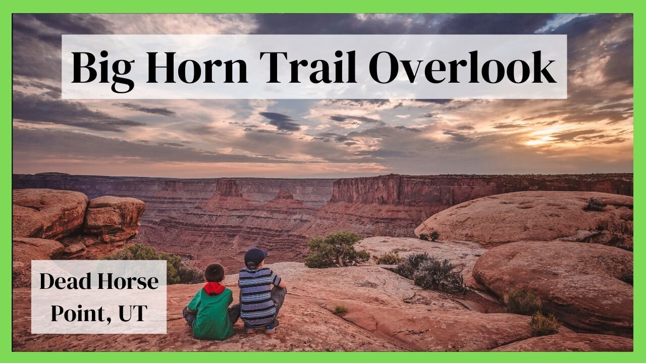 Big Horn Trail Overlook Hike | Dead Horse Point State Park Utah