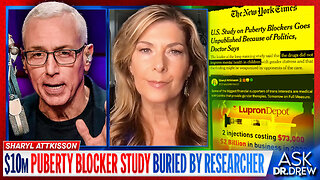 Sharyl Attkisson: NYT Reports $10m Taxpayer-Funded "Puberty Blocker" Researchers REFUSE To Publish Study Because They Don't Like The Results – Ask Dr. Drew