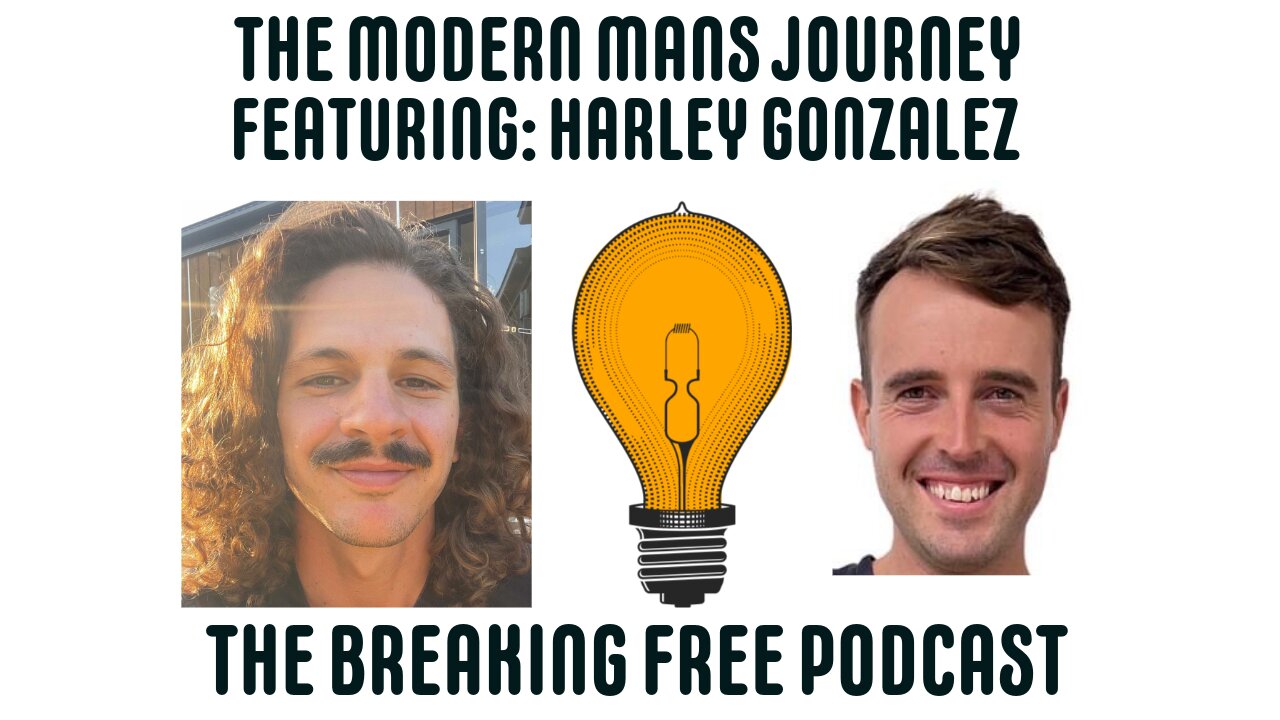 The Modern Mans Journey. Featuring: Harley Gonzalez.