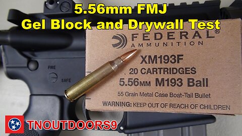 5.56mm FMJ Gel Block and Drywall Test