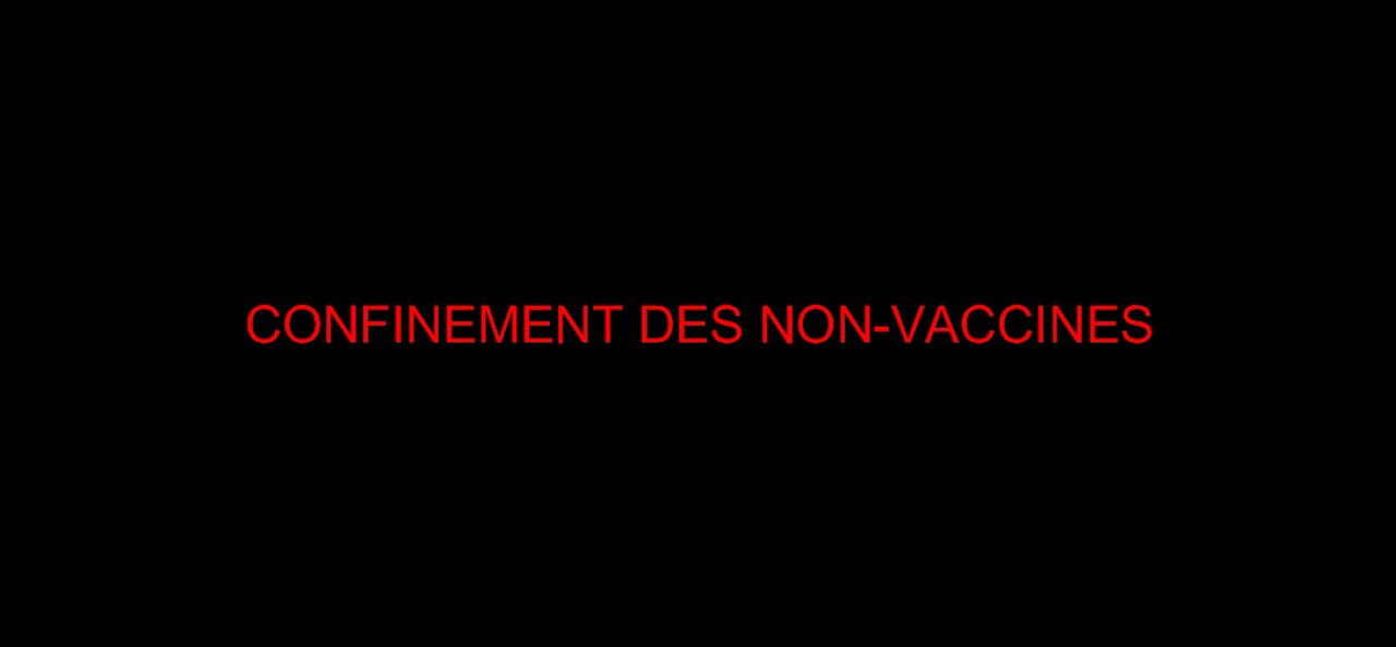 CONFINEMENT DES NON-VACCINES