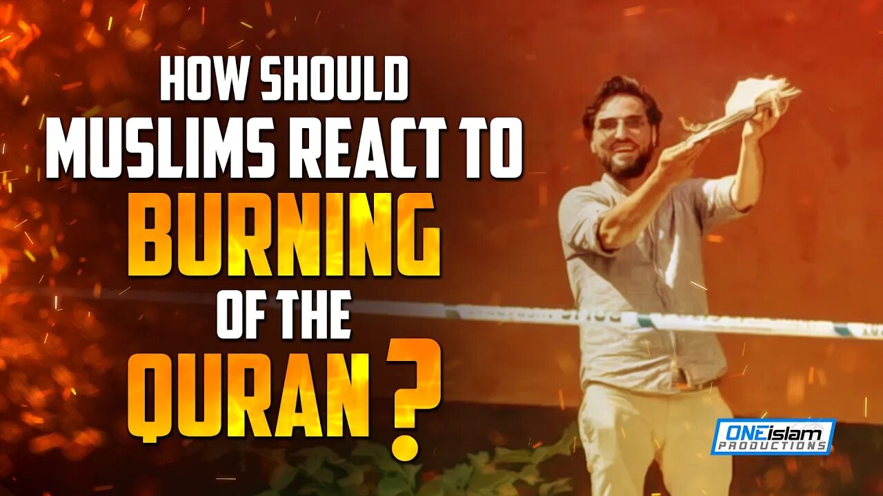 How Should Muslims React To Burning Of The Quran?