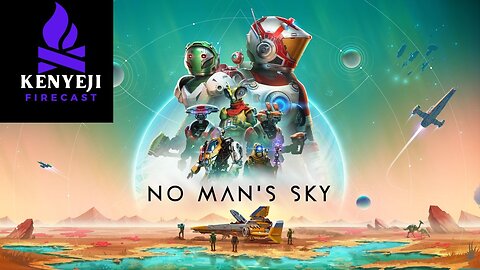 No Man's Sky: World's Part 1 Update Stream #1 (DK_Mach22)