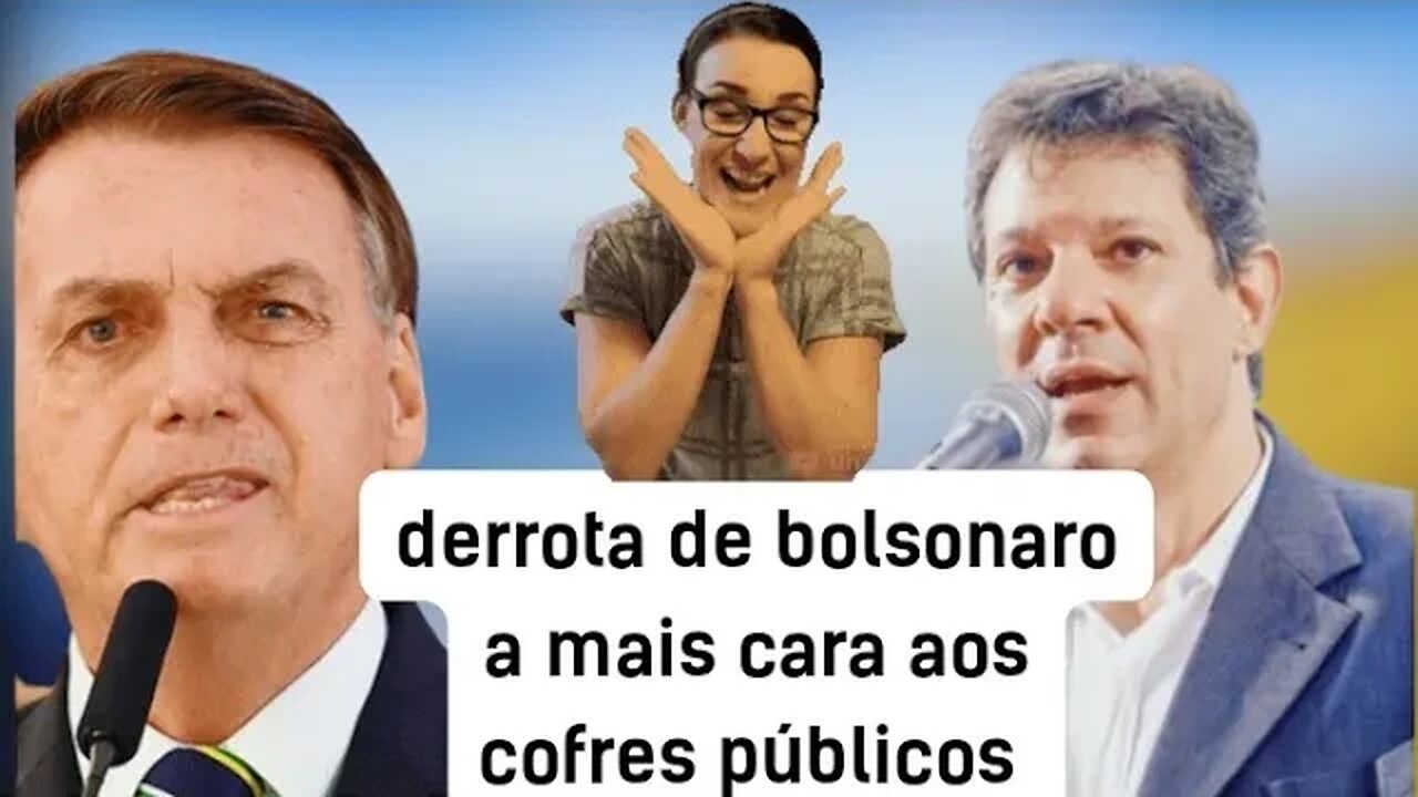 derrota de Bolsonaro foi a mais cara aos cofres público confira a notícia de hoje