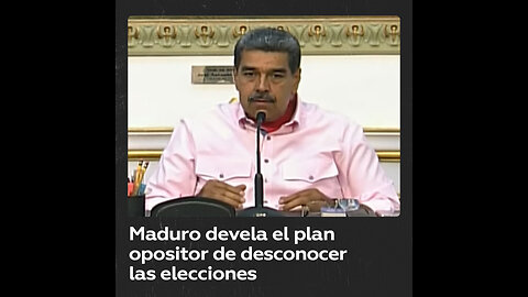 Maduro denuncia plan violento de la oposición para desconocer elecciones