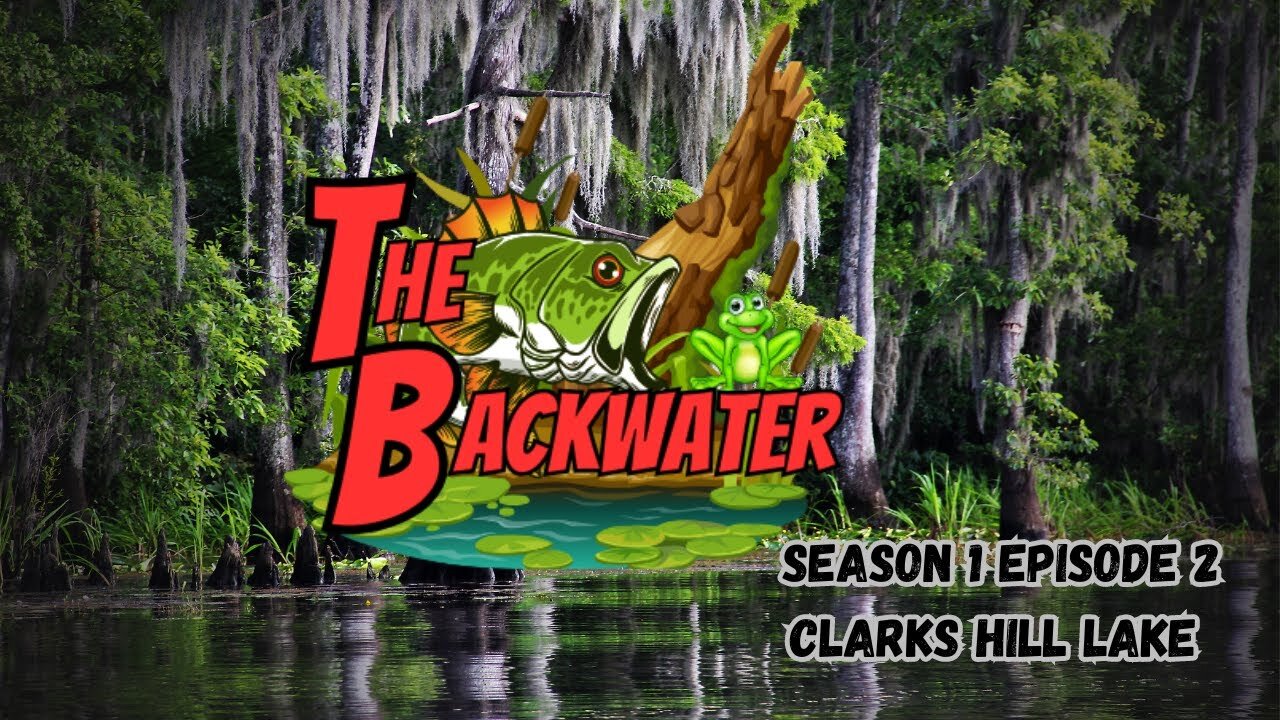 The Backwater S1E2/ Clarks Hill Lake/ Kayak Tournament