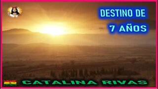 DESTINO DE 7 AÑOS - MENSAJE DE JESUCRITO REY A CATALINA RIVAS