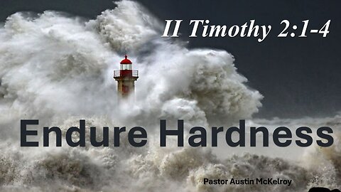 Endure Hardness, Pastor Austin Mckelroys, 07-21-2024