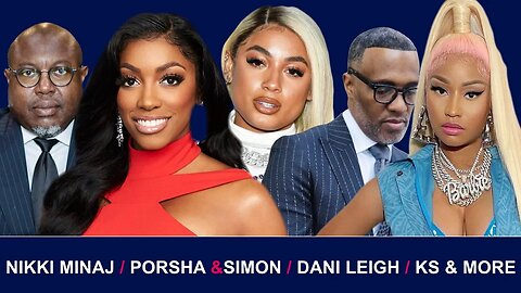 Exclusive | Porsha Williams ( Might wanna Listen to This), Kevin Samuels, Nicki Minaj, & much more!