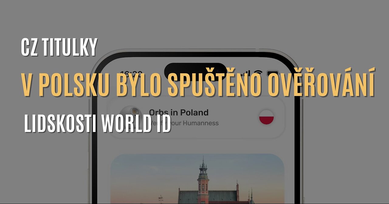 Corbettův report: V Polsku bylo spuštěno ověřování lidskosti World ID (CZ TITULKY)