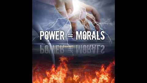 How Power Over Others Lies In Morals