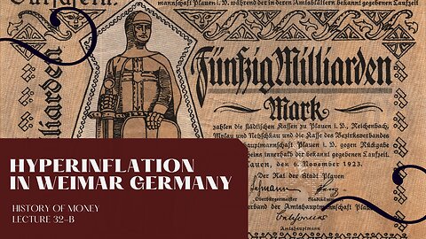 Hyperinflation in Weimar Germany (HOM 32-B)