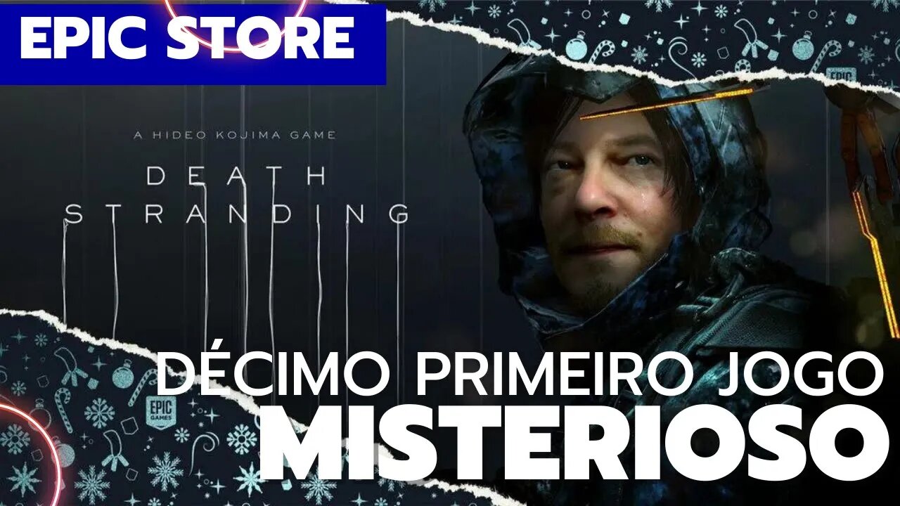 DEATH STRANDING GRÁTIS | DECIMO PRIMEIRO JOGO MISTERIOSO DA EPIC STORE