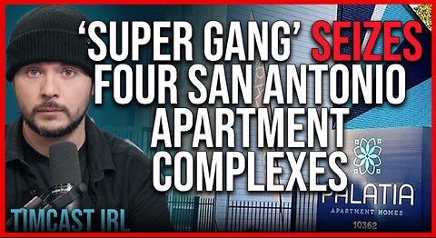 ‘Super Gang’ SEIZES Four San Antonio Apartment Complexes, Society COLLAPSING