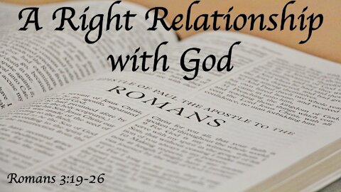 A Right Relationship With God