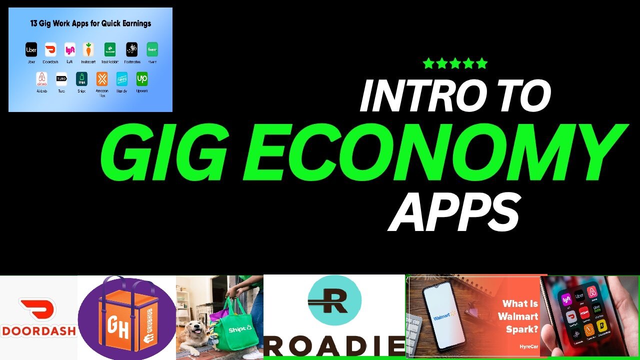 Intro to Gig Economy apps (Doordash, Uber Eats ect)