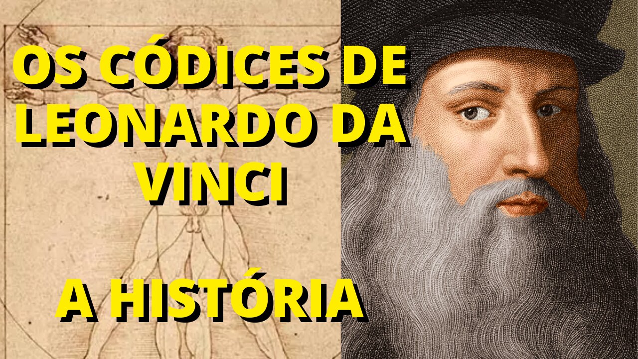 A História de Leonardo da Vinci - OS CÓDICES DE LEONARDO - Ep.01