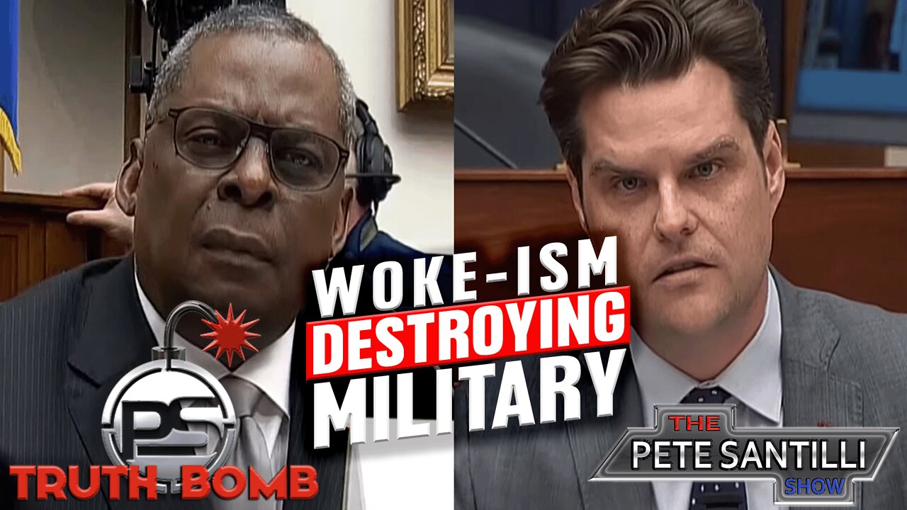 Matt Gaetz CRUSHES Woke-Tard Sec Def Lloyd Austin [TRUTH BOMB #022]