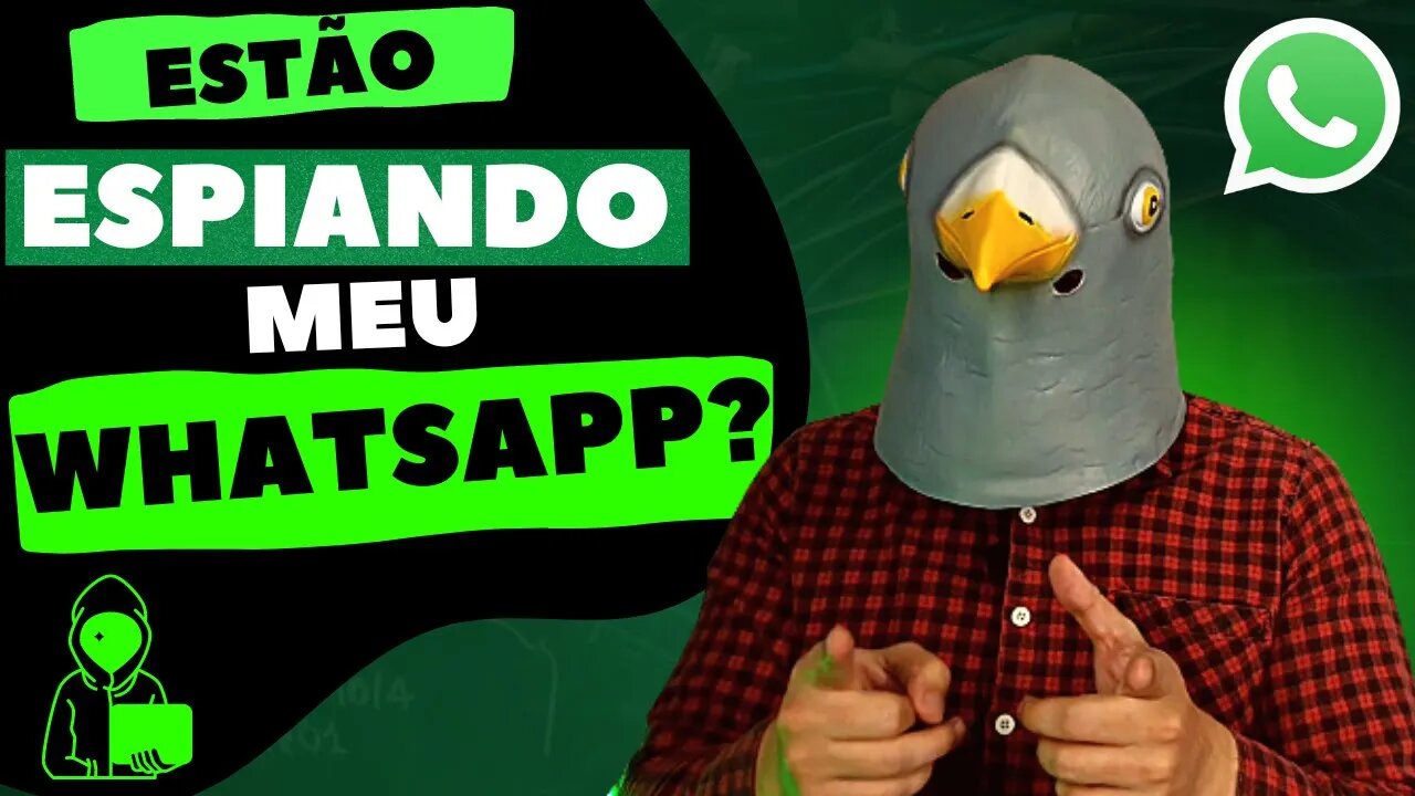 03 Formas de Como saber se você está sendo espionado WhatsApp, e como se proteger