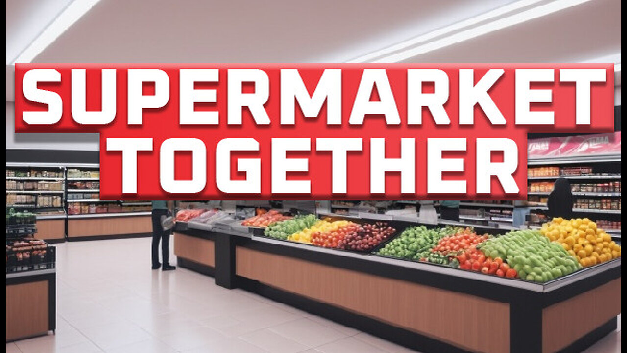 Supermarket Together