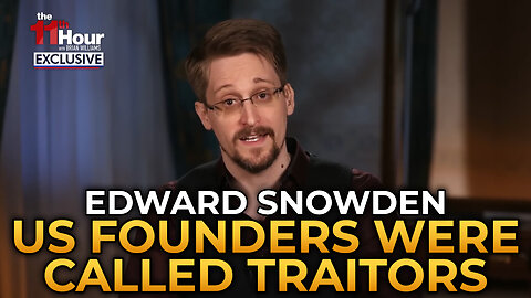 Edward Snowden - The People Who Founded the US Were Called Traitors