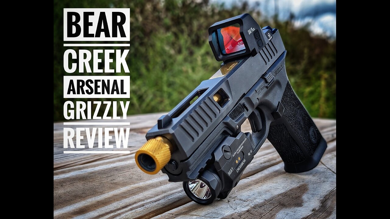 The Bear Creek Arsenal Grizzly - Unbelievable Value