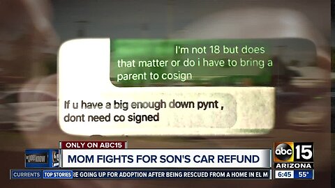 Valley mom fights son's car deal, wants money back: "He's only 17!"