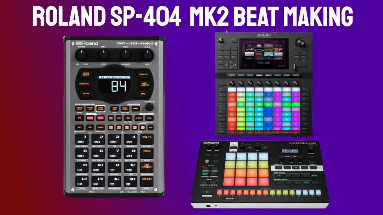 Roland SP-404 MK2 Beat making w/Verselab and Akai Force