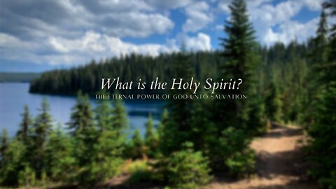 WHAT IS THE HOLY SPIRIT