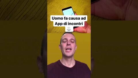 UOMO FA CAUSA A APP DI INCONTRI 😂