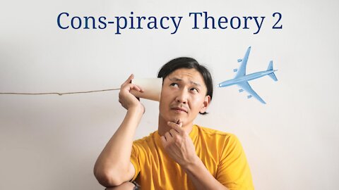 Cons-piracy Theory 2