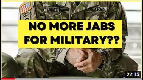 JABS BEING DROPPED FOR ALL MILITARY?