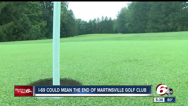 I-69 could mean the end of Martinsville Golf Club