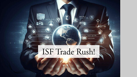 ISF Procedures During Trade Disputes