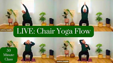 LIVE Class: Chair Yoga Flow August 2024 - 50 Minute Class