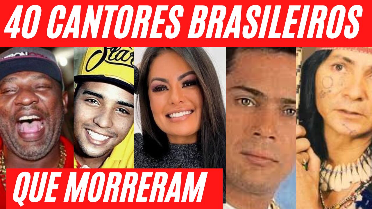 40 CANTORES BRASILEIROS QUE JÁ FALECERAM E A CAUSA DA MORTE