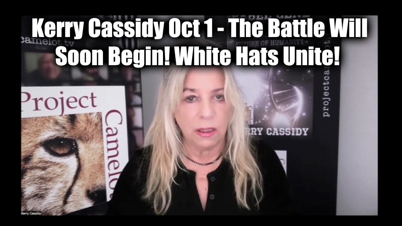 Kerry Cassidy HUGE 10.1.2Q24 - The Battle Will Soon Begin! White Hats Unite!