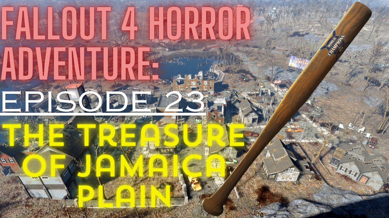 Fallout 4 Horror Adventure Episode 23: The Treasure of Jamaica Plain