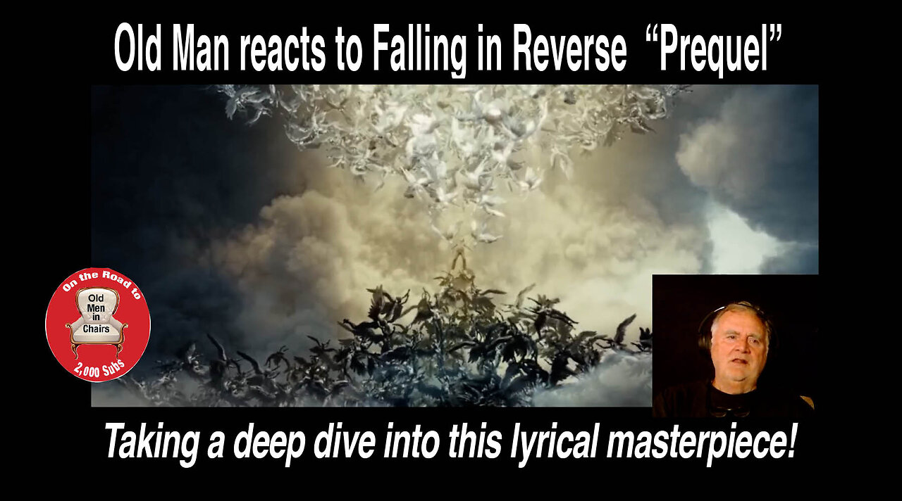 Old Man reacts to Falling in Reverse "Prequel" A masterpiece of cinema and song! #reaction