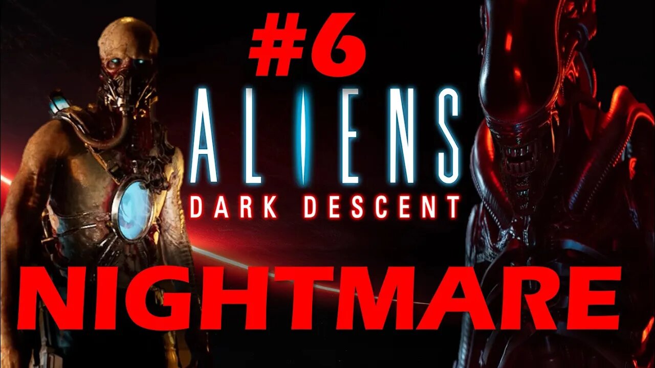ALIENS: DARK DESCENT PIONEER STATION - NIGHTMARE DIFFICULTY