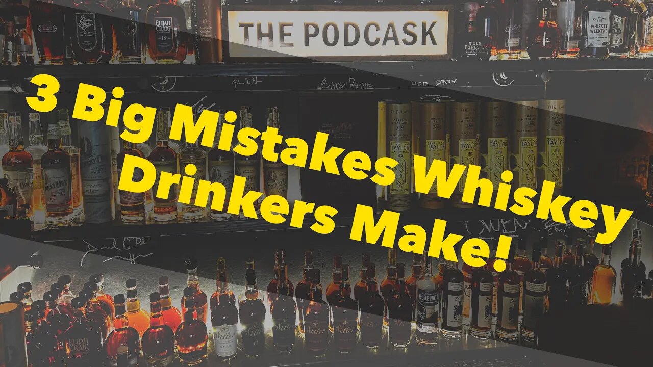 3 HUGE Mistakes Whiskey Drinkers Make!