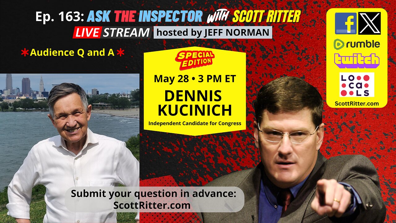 Ask the Inspector Ep. 163 with Dennis Kucinich (streams live on May 28 at 3 PM ET)