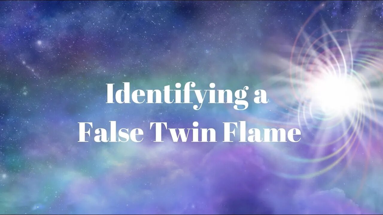 False Twin Flames - How to Identify a False Twin Flame